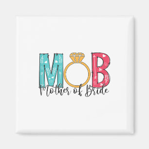 Mütter der Braut Mob Mog Bachelorette Pa Magnet