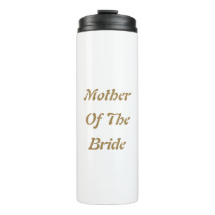 Mutter der Braut Mom Gold Weiß Geschenk Gefallen Thermosbecher