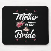 | Mutter der Braut Mousepad (Vorne)