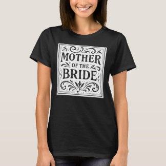 Mutter der Braut Romantische Hochzeitssemme Probe T-Shirt