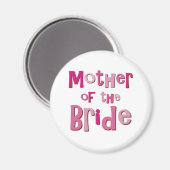 Mutter der Braut Rosa Braun Magnet (Vorderseite/Rückseite)