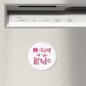 Mutter der Braut Rosa Braun Magnet (In Situ (Geschirrspüler))