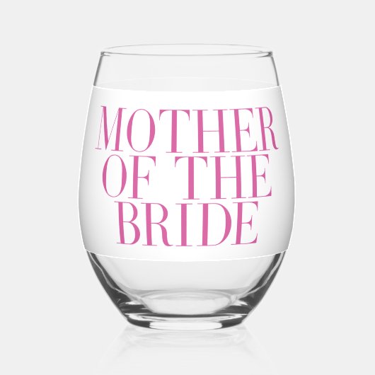 Mutter der Braut rosa Moderne Elegant Custom Weinglas Ohne Stiel (Vorderseite)
