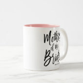Mutter der Braut | Skriptstil Custom Wedding Zweifarbige Tasse (VorderseiteRechts)