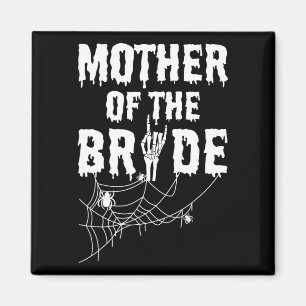 Mutter der Brautjungfrau von Horror Halloween Bych Magnet