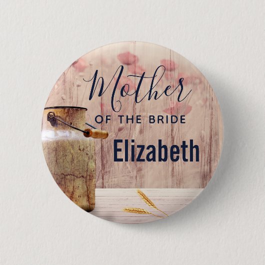 Mutter der Brautmilch kann Hochzeit Button (Vorderseite)