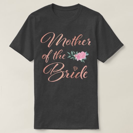 Mutter der Brautmutter der Braut T-Shirt (Design vorne)