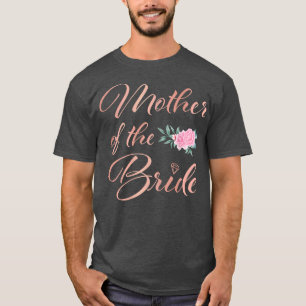 Mutter der Brautmutter der Braut T-Shirt