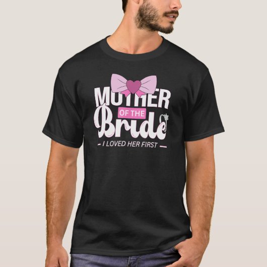 Mutter der Brautmutter für Hochzeit oder Junggesel T-Shirt (Vorderseite)