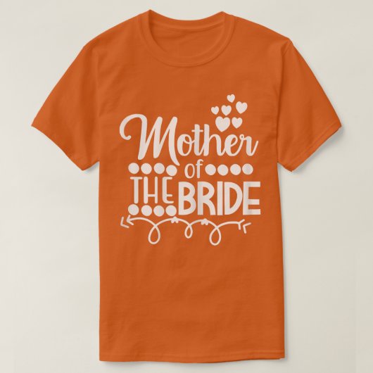 Mutter der Brauttochter Hochzeit oder Bac T-Shirt (Design vorne)
