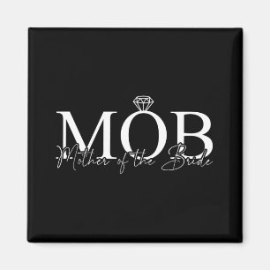 Mutter der Bride Mob Wedding Mama Mama Niedlich Br Magnet