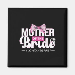 Mutter der Bride Mob Wedding Mama Mama Niedlich Br Magnet
