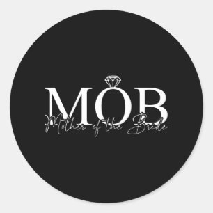 Mutter der Bride Mob Wedding Mama Mama Niedlich Br Runder Aufkleber