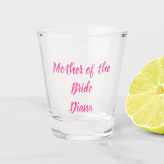 Mutter der Bride Pink Individuelle Name Geschenke  Schnapsglas (Vorderseite)