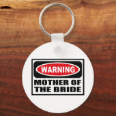 MUTTER DER BRIDE-Schlüsselkette warnen Schlüsselanhänger (Vorderseite)