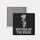 Mutter der Bride Skeleton Gothic Bachelorette W Magnet (Vorderseite/Rückseite)