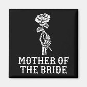Mutter der Bride Skeleton Gothic Bachelorette W Magnet (Vorne)