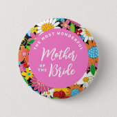 MUTTER DER BRIDE Spring Blume Wedding Name Tag Button (Vorderseite)