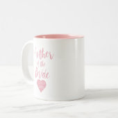 Mutter der Bride Two Tone Pink Script Zweifarbige Tasse (Vorderseite Links)
