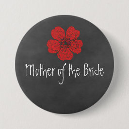 Mutter der Bride Wild Rote Rosen Chalkboard Button