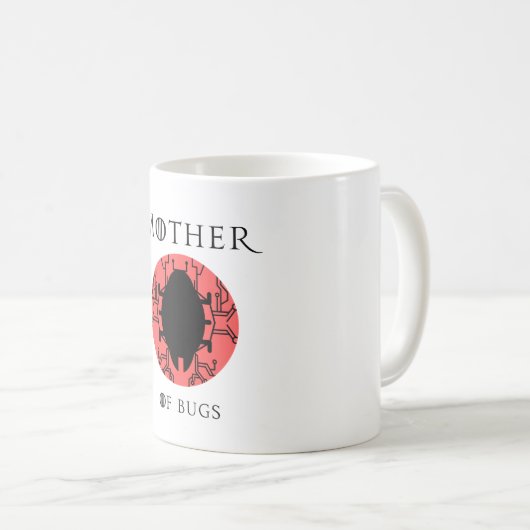Mutter der Bugs Kaffeetasse (VorderseiteRechts)