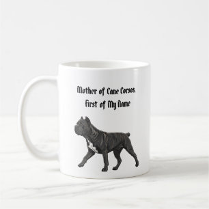 Mutter der Cane Corsos, Erste meines Namens Kaffeetasse