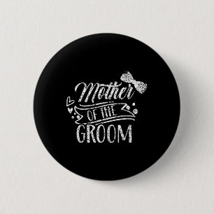 Mutter der Groom-Bachelor-Hochzeitsfeier Redewendu Button