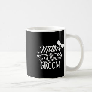 Mutter der Groom-Bachelor-Hochzeitsfeier Redewendu Kaffeetasse