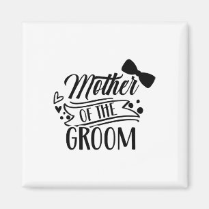 Mutter der Groom-Bachelor-Hochzeitsfeier Redewendu Magnet