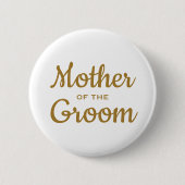 Mutter der Groom-Hochzeit  Button (Vorderseite)