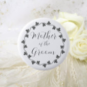 Mutter der Groom Ivy Botanische Hochzeit Button