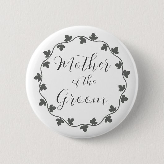 Mutter der Groom Ivy Botanische Hochzeit Button (Vorderseite)