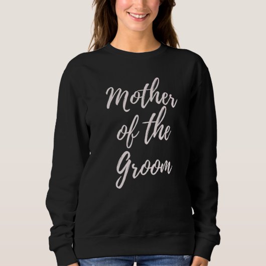 Mutter der Groom Matching Hochzeitstag Mama II Sweatshirt (Vorderseite)
