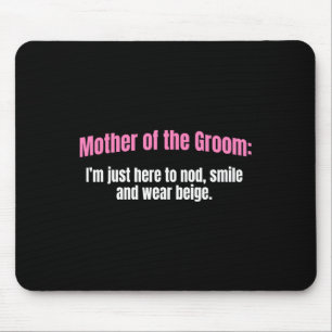 Mutter der Groom Nod lächeln und tragen Beige Moth Mousepad
