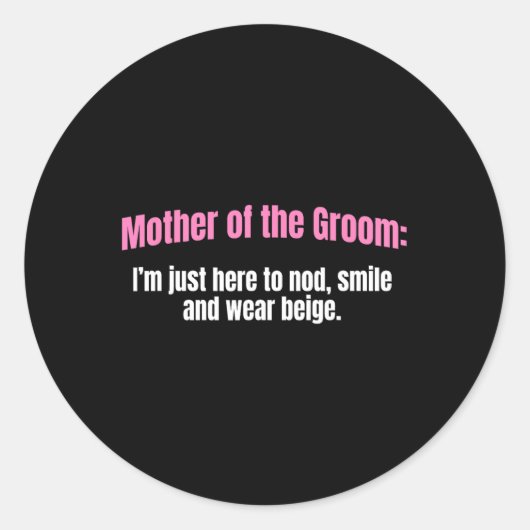 Mutter der Groom Nod lächeln und tragen Beige Moth Runder Aufkleber (Vorderseite)