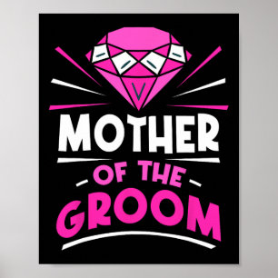 Mutter der Groom-Party-Bachelor-Redewendungen Hoch Poster