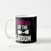 Mutter der Groom Redewendungen Hochzeit Bachelor P Kaffeetasse (Links)