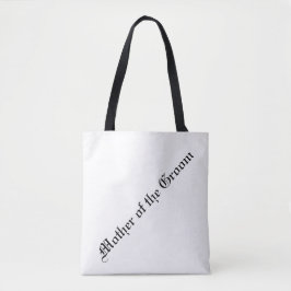 Mutter der Groom Tote Tasche