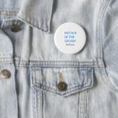 Mutter der Groom Wedding Blue Custom Class Button (Beispiel)