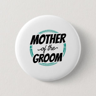 Mutter der Groom Wedding Party Bachelor Mama Mama Button