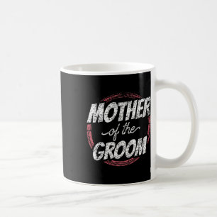 Mutter der Groom Wedding Party Bachelor Mama Mama Kaffeetasse