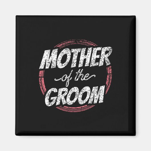 Mutter der Groom Wedding Party Bachelor Mama Mama Magnet (Vorne)