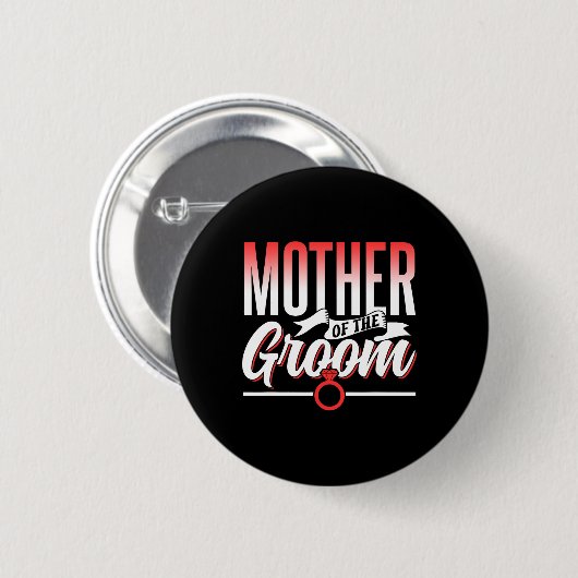 Mutter der Groom Wedding Party Bachelor-Redewendun Button (Vorne & Hinten)