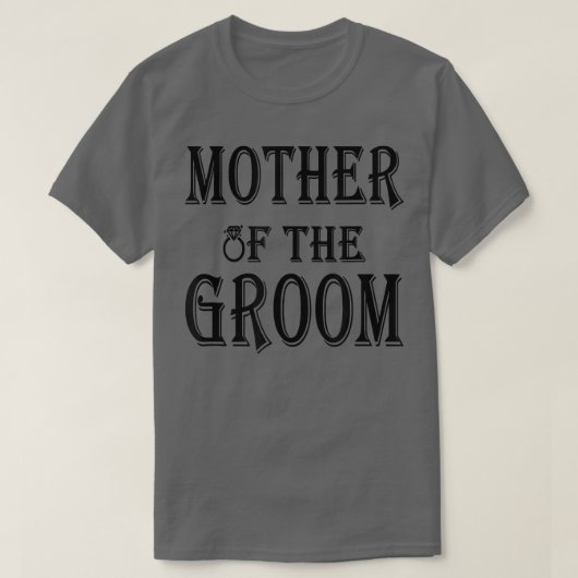 Mutter der GroomFunny Zitate Mütter Geschenk T-Shirt (Design vorne)