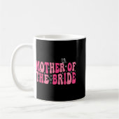 Mutter der Mama Groovy Wedding Bachelorett Kaffeetasse (Links)