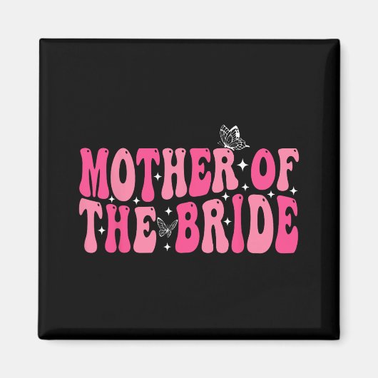 Mutter der Mama Groovy Wedding Bachelorett Magnet (Vorne)
