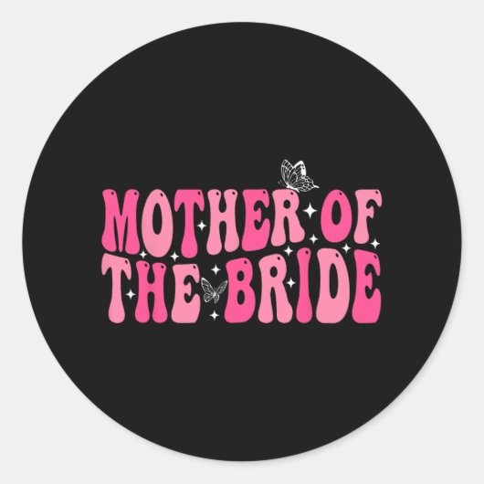 Mutter der Mama Groovy Wedding Bachelorett Runder Aufkleber (Vorderseite)
