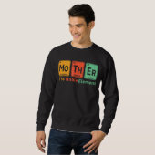 Mutter der Noble-Element Chemical Periodic Science Sweatshirt (Vorne ganz)