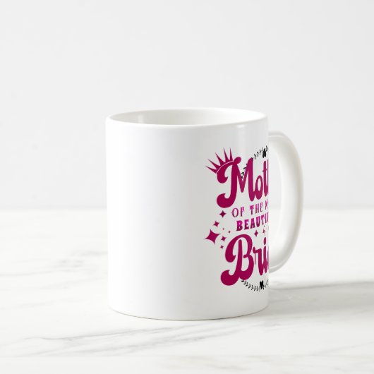 Mutter der schönsten Braut1 Kaffeetasse (VorderseiteRechts)