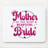 Mutter der schönsten Braut1 Mousepad (Vorne)